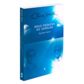 Chico Xavier - Meus Pedaços do Espelho Chico Xavier - Meus Pedaços do Espelho