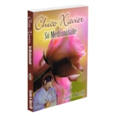 Chico Xavier, Só Mediunidade