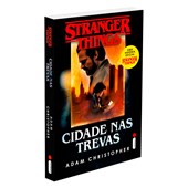 Cidade Nas Trevas - Volume 2 (Série: Stranger Thing)