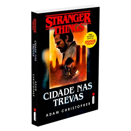 Cidade Nas Trevas - Volume 2 (Série: Stranger Thing)