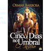 Cinco Dias no Umbral - O Início
