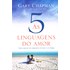 Cinco Linguagens do Amor (A)