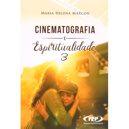 Cinematografia e Espiritualidade Vol. 3