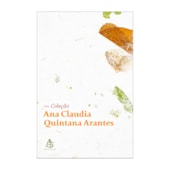 Coleção Ana Claudia Quintana Arantes