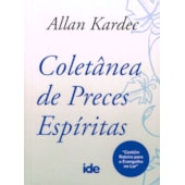 Coletânea de Preces Espíritas Coletânea de Preces Espíritas