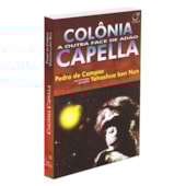 Colônia Capella a Outra Face de Adão Colônia Capella a Outra Face de Adão