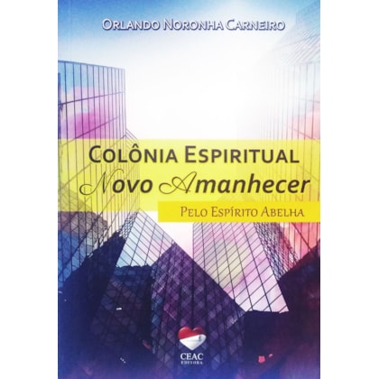 Colônia Espiritual Novo Amanhecer