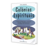 Colônias Espirituais Colônias Espirituais