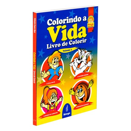 Colorindo a Vida - Livro de Colorir - Vol. 1