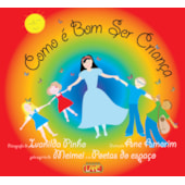 Como é bom ser Criança Como é bom ser Criança