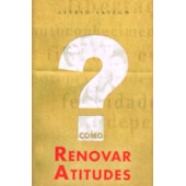 Como Renovar Atitudes