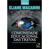 Comunidade Educacional das Trevas - Vol. 1