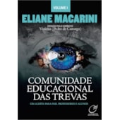 Comunidade Educacional das Trevas - Vol. 1