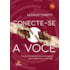 Conecte-se a Você
