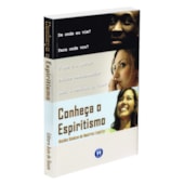 Conheça o Espiritismo