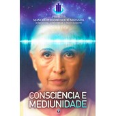 Consciência e Mediunidade