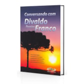 Conversando com Divaldo Pereira Franco