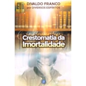 Crestomatia da Imortalidade Ed. 6