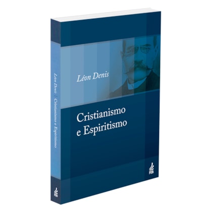 Cristianismo e Espiritismo