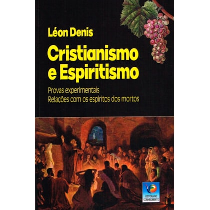 Cristianismo e Espiritismo