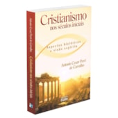 Cristianismo nos Séculos Iniciais