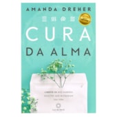 Cura da Alma - Nova Edição Cura da Alma - Nova Edição