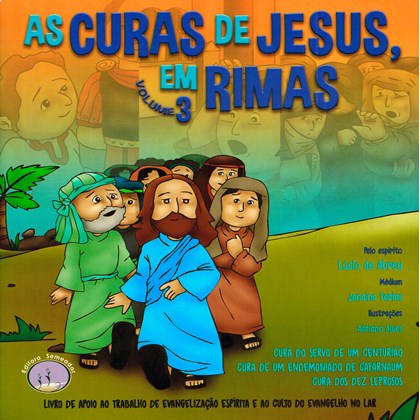 Curas de Jesus Em Rimas (as) - Volume 3