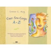 Cure Seu Corpo A-Z Cure Seu Corpo A-Z