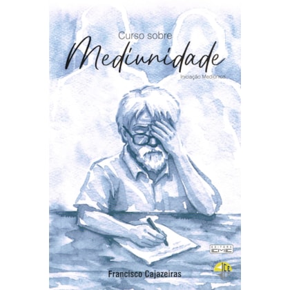 Curso sobre Mediunidade - Reedição Revista e Ampliada