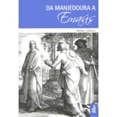 Da Manjedoura a Emaús Da Manjedoura a Emaús