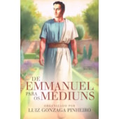 De Emmanuel para os Médiuns