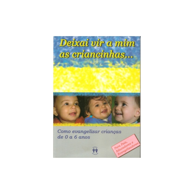 Deixai vir a mim as Criancinhas...