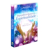 Dependência Química & Espiritualidade