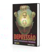 Depressão Causas, Conseqüência e Tratamento Depressão Causas, Conseqüência e Tratamento