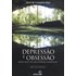 Depressão e Obsessão