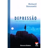 Depressão - Uma História de Superação Depressão - Uma História de Superação