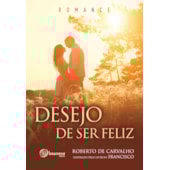 Desejo de ser Feliz Desejo de ser Feliz