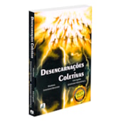 Desencarnações Coletivas Desencarnações Coletivas