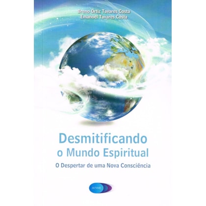Desmitificando o Mundo Espiritual