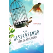 Despertando para um Novo Mundo Despertando para um Novo Mundo