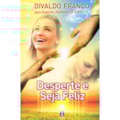 Desperte e Seja Feliz Desperte e Seja Feliz