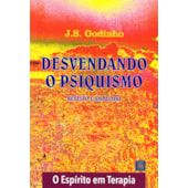 Desvendando o Psiquismo Desvendando o Psiquismo