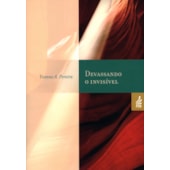 Devassando o Invisível Devassando o Invisível