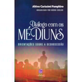 Diálogo com os Médiuns Diálogo com os Médiuns