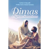 Dimas, o Leproso Samaritano