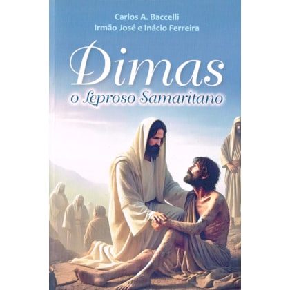 Dimas, o Leproso Samaritano
