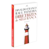 Diretrizes de Segurança Diretrizes de Segurança