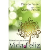 Diretrizes para uma Vida Feliz