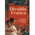 Divaldo Franco - A Trajetória de Um Dos Maiores Médiuns de Todos Os Tempos