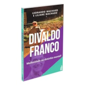 Divaldo Franco: Mediunidade ou Distúrbio Mental ?